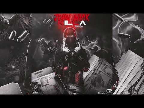 Shway-John Wick Killa