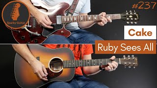 Ruby Sees All - Cake (Guitar Cover #237)