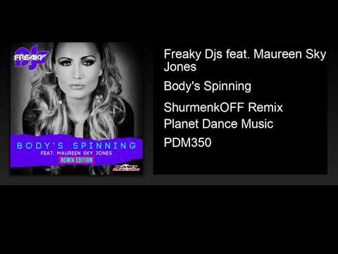 Freaky Djs feat. Maureen Sky Jones - Body's Spinning (ShurmenkOFF Remix)