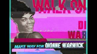 You're Gonna Need Me - Dionne Warwick