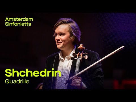 R. Shchedrin - Quadrille | Amsterdam Sinfonietta