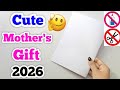 No Glue No Scissors Mother S Day Gift 2026 Happy Mother S Day Card How To Make Mother Day
