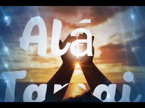 'Alā Tamai ko au 'eni (fakalotu)