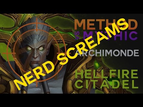 Method vs Archimonde Mythic Nerd Screams