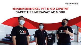 #MainKeBengkel - Tips Merawat AC Mobil Dari Pit N Go Ciputat