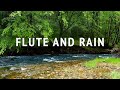 Native American Flute Music and Soothing Rain Sounds - Relaxing Music, Sleep Music, Meditation Music