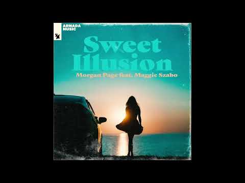 Morgan Page ft  Maggie Szabo   Sweet Illusion Morgan Page Club Mix 2022