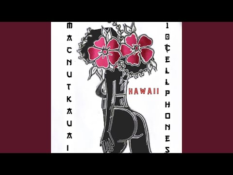 Hawaii (feat. 10cellphones)