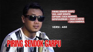 Download lagu PIRING SENDOK GARPU (Imam S Arifin_Caca Handika)_VOC. ASEP SONATA mp3 Download lagu PIRING SENDOK GARPU (Imam S Arifin_Caca Handika)_VOC. ASEP SONATA mp3