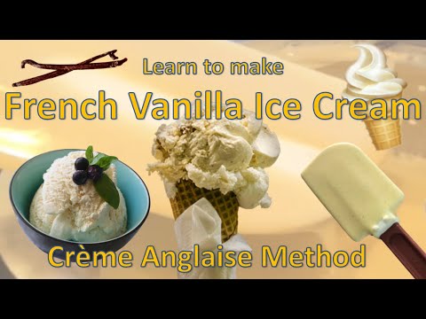 Basic Baking - French Vanilla Ice Cream - Creme Anglaise Method