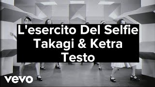 L&#39;esercito del Selfie - Takagi &amp; Ketra  ft. Lorenzo Fragola &amp; Arisa Testo
