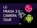 LG Prada 3 Camera Tour 