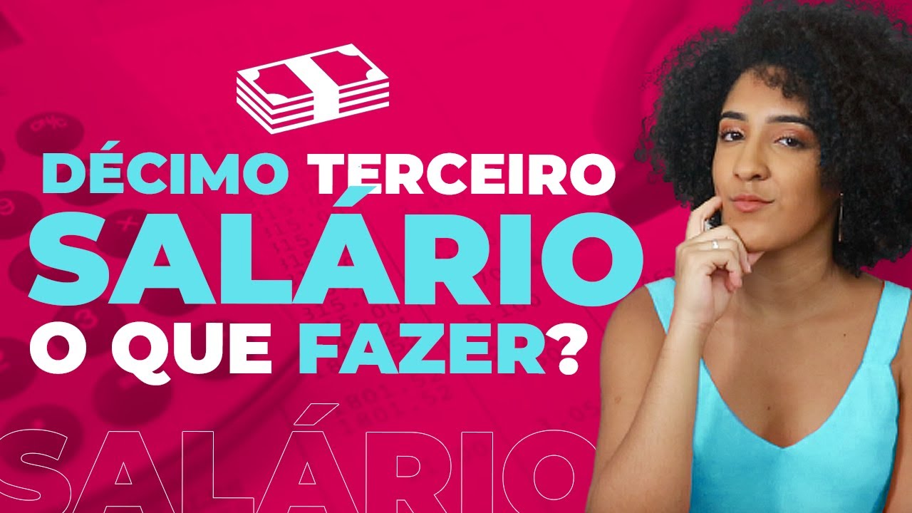 O QUE FAZER COM O 13º SALÁRIO? | NATH FINANÇAS