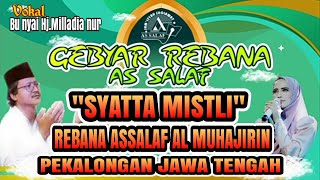 Download lagu rebana assalaf#Syatta mistli#Bu nyai hj.Milladia nur putri Al maghfirlah KH.Salafudin pekalongan. mp3