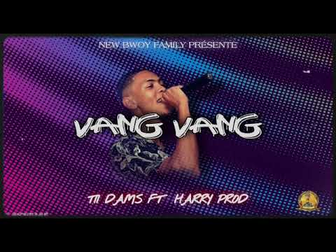 Tii Dams - Vang vang Ft. Harry Prod