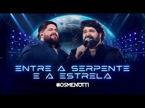 César Menotti & Fabiano - Entre A Serpente E A Estrela (Clipe Oficial)