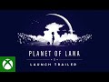 Planet of Lana | Launch Trailer