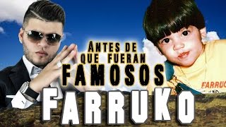 FARRUKO - Antes De Que Fueran Famosos