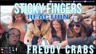 Sticky Fingers Reaction - FREDDY CRABS - First Time Hearing - Requested