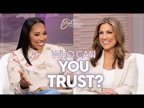 Find Healing After Betrayal in Your Relationship | Better Together on TBN