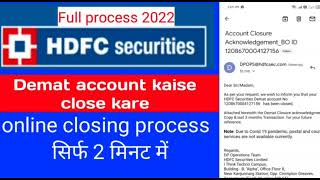 How to close HDFC Securities Demat account online, HDFC Demat and Trading account closing process