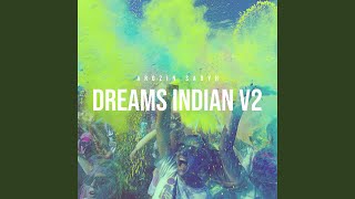 Download lagu Dreams Indian V2 mp3