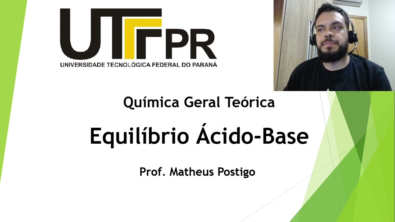 Química Geral Teórica - Equilíbrio Ácido-Base
