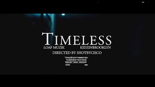 TIMELESS feat. SHADOW THE GREAT & KIDAF | Prod. KIDZINBROOKLYN