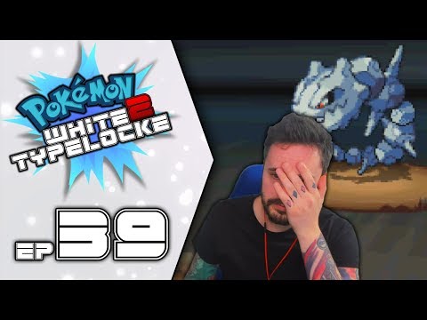 CRITCAL CRITS | Pokémon White 2 Randomizer Typelocke Part 39