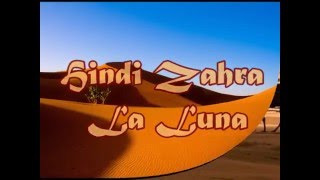 HINDI  ZAHRA - LA LUNA