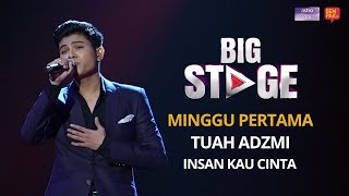 Download lagu [Persembahan Penuh] Big Stage Musim 4 - Tuah Adzmi (Insan Kau Cinta) - Minggu 1 mp3