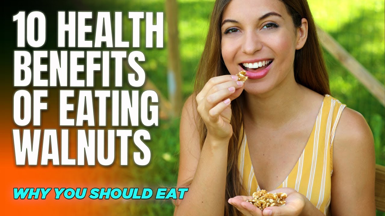 10 Health Benefits Of Eating Walnuts