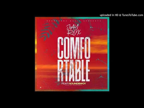 Jay Rox ft. Soundbwoy JaDon – Comfortable