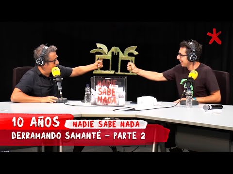 10 años derramando samanté (2a. parte: 2019-2023) | @NadieSabeNada