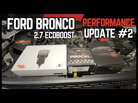 Ford Bronco Sasquatch 2.7L EcoBoost - Performance Update #2