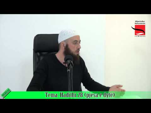 Hadithi 28 (pjesa e dytë) nga 40 hadithet e Imam Neveviut - Senad Ramadani