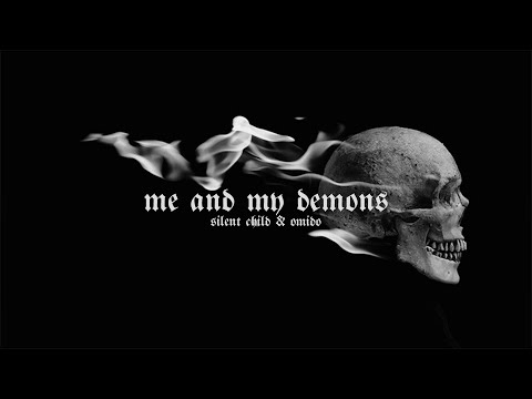 silent child x omido - me & my demons (slowed)