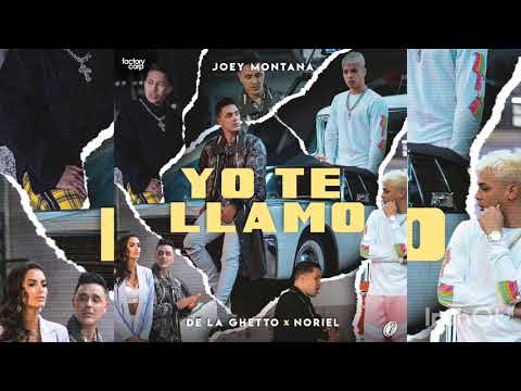 Yo te llamo - Joey Montana ft. De La Ghetto, Noriel (Audio Oficial)