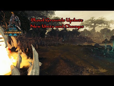 Total War : Warhammer 2:SFO Grimhammer 2 Blood Grounds : New Units Beastmen