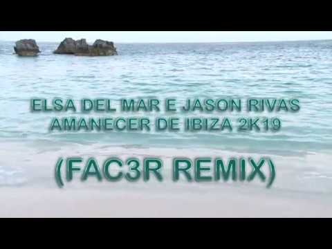 Amanecer De Ibiza - Fac3r 2K19 remix