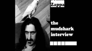 Frank Zappa - The Mudshark Interview