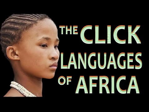 THE BEAUTIFUL CLICK LANGUAGES OF AFRICA