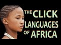 THE BEAUTIFUL CLICK LANGUAGES OF AFRICA