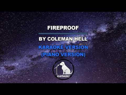Fireproof Coleman Hell Karaoke Piano Version