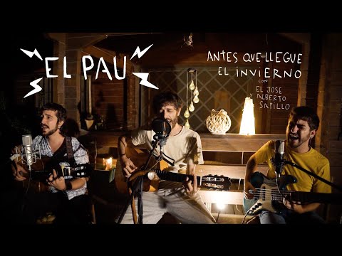 El Pau ft. El Jose & Alberto Sapillo - Antes que llegue el invierno