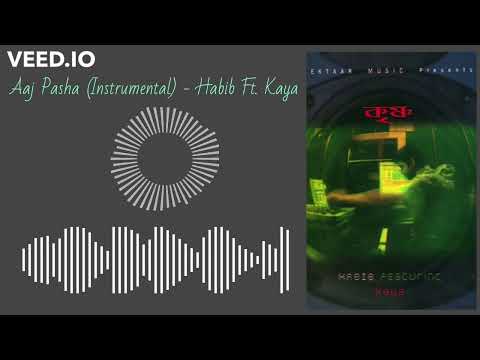 "Aaj Pasha (Instrumental)" Habib Ft. Kaya - Krishno