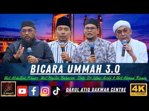BICARA UMMAH 3.0 - Ust Abdullah Khairi, Ust Haslin Baharim, Dato Dr Izhar Ariff & Ust Ahmad Rizam