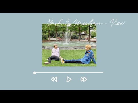 NCT 마크, 해찬 - View (원곡: 샤이니)