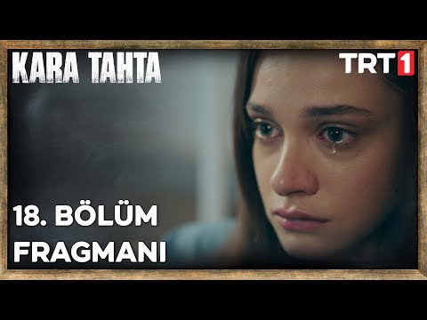 Kara Tahta 18. Bölüm Fragmanı