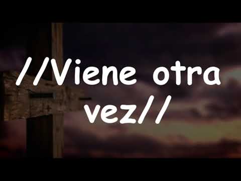 Himno - Viene otra vez - Pista con letra